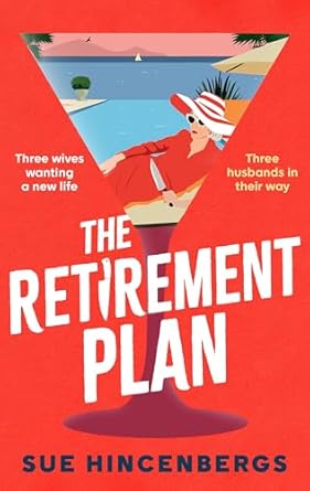 The Retirement Plan: The most entertaining and deliciously dark debut of 2025