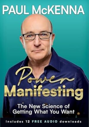 Power Manifesting: The New Science of Getting What You Want