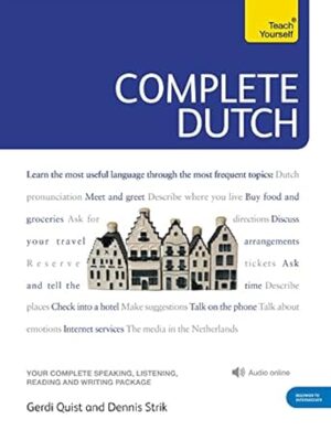 Complete Dutch Beginner to Intermediate Course: Learn to read, write, speak and understand a new language with Teach Yourself