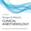 Morgan and Mikhail's Clinical Anesthesiology, Seventh Edition