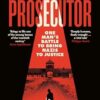 The Prosecutor: One Man's Battle to Bring Nazis to Justice