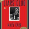 The Liars' Club: A Memoir