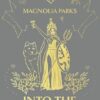 Magnolia Parks: Into the Dark: Book 5 The BRAND NEW book in the Magnolia Parks Universe series