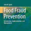 Food Fraud Prevention: Introduction, Implementation, and Management