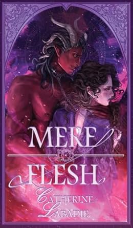 Mere Flesh