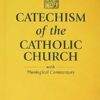 Catechism of the Catholic Church: with Theological Commentary