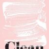 Clean: The gripping new literary thriller from the International Booker Prize Shortlisted Author