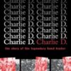 Charlie D.: The Story of the Legendary Bond Trader
