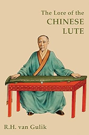 The Lore of the Chinese Lute