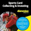 Sports Card Collecting & Investing For Dummies