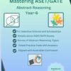 Mastering ASET(Academic Selective Entrance Test), GATE(Gifted and Talented Education) Abstract Reasoning, Year-6 Practice Book for Selective Schools ... Patterns/Analogies/Reasoning Question Set