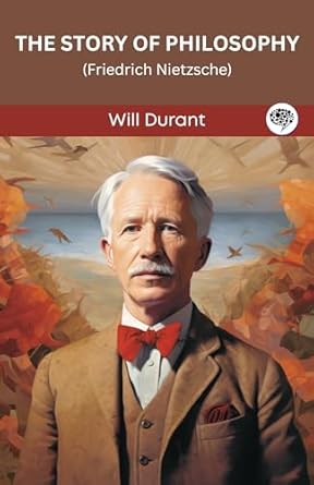 The Story of Philosophy: Friedrich Nietzsche (Grapevine edition)