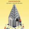 The LEGO Builder's Handbook: Become a Master Builder