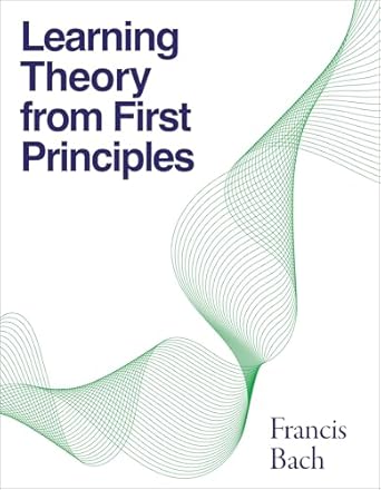 Learning Theory from First Principles