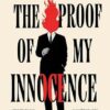 The Proof of My Innocence: A hilarious new novel from the bestselling author of Middle England