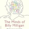 The Minds of Billy Milligan: The book that inspired the hit series The Crowded Room starring Tom Holland