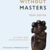 The Way Without Masters