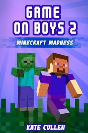 Game on Boys 2: Minecraft Madness