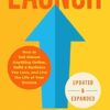 Launch (Revised & Updated Edition): How to Sell Almost Anything Online, Build a Business You Love, and Live the Life of Your Dreams