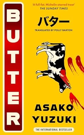 Butter Special Edition: THE No. 1 SUNDAY TIMES BESTSELLING WINNER OF WATERSTONES BOOK OF THE YEAR 2024