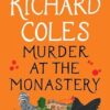 Murder at the Monastery: The No. 1 Sunday Times Bestseller
