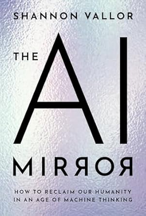 The AI Mirror How to Reclaim Our Humanity in an Age of Machine Thinking
