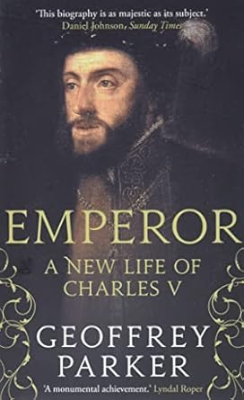 Emperor: A New Life of Charles V