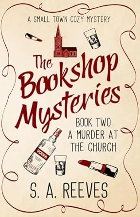 The Bookshop Mysteries: A Murder at the Church: A Small Town Cozy Mystery