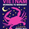 Vietnam: From Morning to Midnight: Street Food, Fast Food, Snack Food, Sweet Food