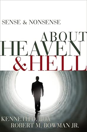 Sense and Nonsense about Heaven and Hell