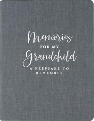 Memories for My Grandchild (Cloth Bound, Deluxe Edition)