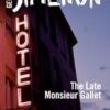 The Late Monsieur Gallet: Inspector Maigret #2