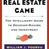 The Real Estate Game: The Intelligent Guide To Decisionmaking And Investment