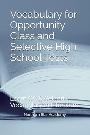 Vocabulary for Opportunity Class and Selective High School Tests: Learn OC & Selective Vocabulary in Literature