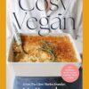 Cosy Vegan: 100+ delicious, plant-based comfort food recipes