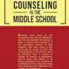 Standards-Based Counseling in the Middle School