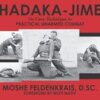 Hadaka-Jime: The Core Technique for Practical Unarmed Combat