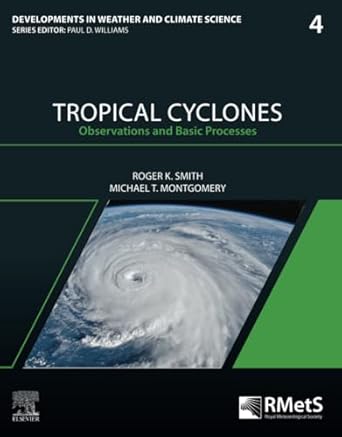 Tropical Cyclones: Observations and Basic Processes: Volume 4