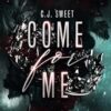 Come for Me