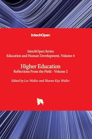 Higher Education - Reflections From the Field - Volume 2 (4)