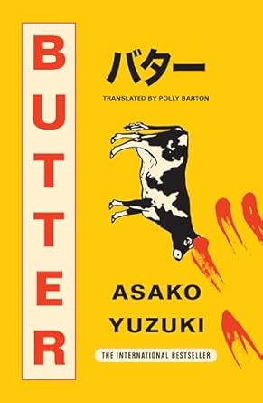 Butter: THE No. 1 SUNDAY TIMES BESTSELLING WINNER OF WATERSTONES BOOK OF THE YEAR 2024