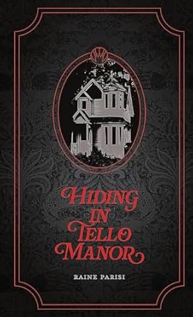 Hiding in Tello Manor