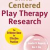 Child-Centered Play Therapy Research: The Evidence Base for Effective Practice