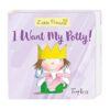 I Want My Potty!