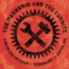 The Mechanic and the Luddite: A Ruthless Criticism of Technology and Capitalism
