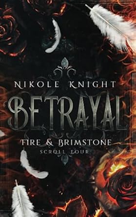 Betrayal: Fire & Brimstone Scroll 4
