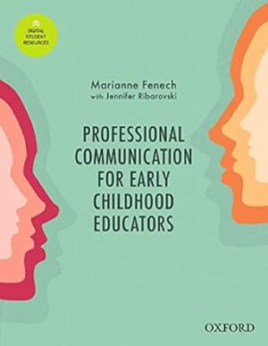 Professional Communication for Early Childhood Educators: Interpersonal and Workplace Communication in Everyday Practice