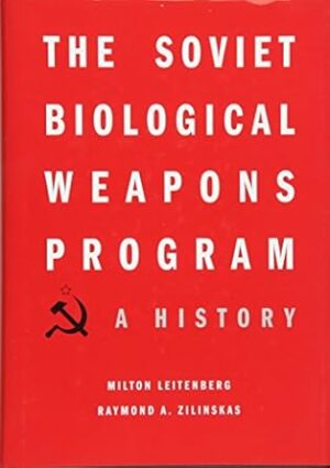 The Soviet Biological Weapons Program: A History