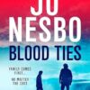 Blood Ties: The compulsive new twist-packed thriller from the #1 Sunday Times bestseller