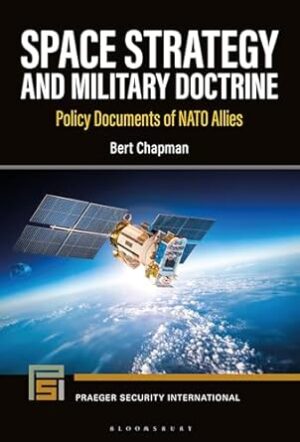 Space Strategy and Military Doctrine: Policy Documents of NATO Allies